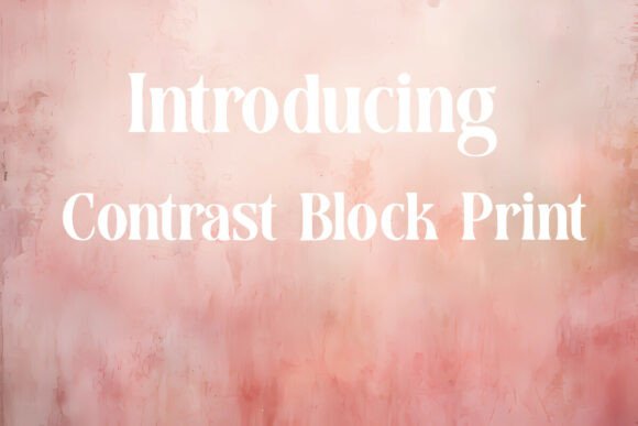 Contrast Block Print: A Bold Display Font for Modern Blog Design