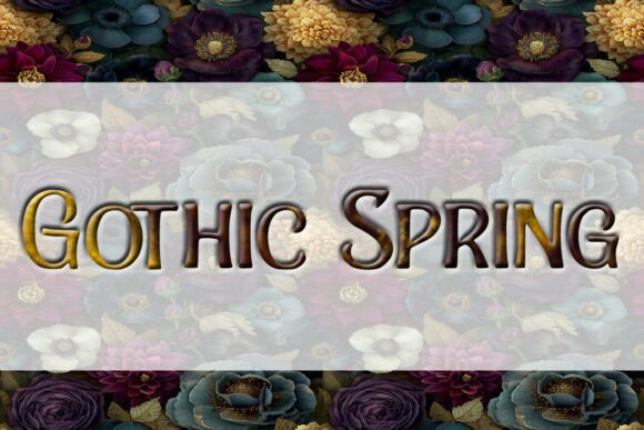 Gothic Spring Fonts: A Display Review for Real Projects