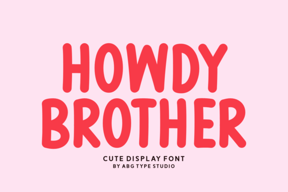 Howdy Brother Fonts: A Display Review for Sellers