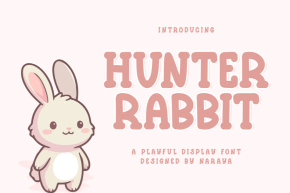 Hunter Rabbit: A Playful Display Fonts Review for Publishers
